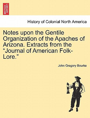 Libro Notes Upon The Gentile Organization Of The Apaches ...