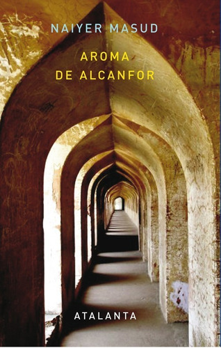 Libro Aroma De Alcanfor - Masud, Naiyer