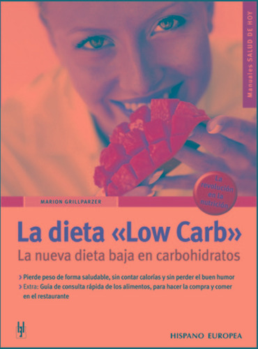 La Dieta Low Carb . La Nueva Dieta Baja En Carbohidratos