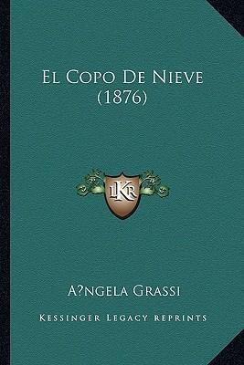 Libro El Copo De Nieve (1876) - A Ngela Grassi
