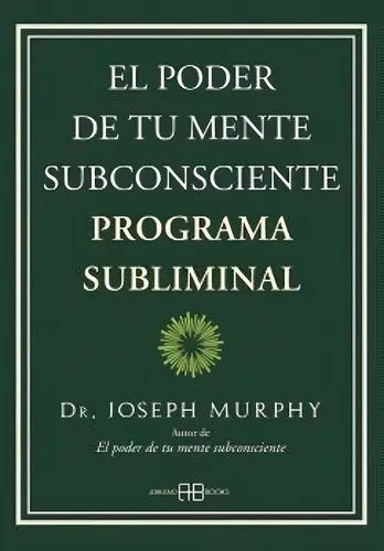 Poder De Tu Mente Subconsciente, El, De Joseph Murphy. Editorial Arkano Books, Tapa Blanda, Edición 1 En Español