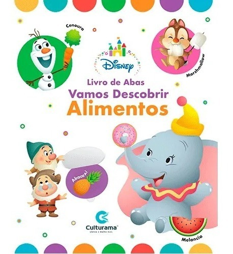 Livro Infantil Educativo Interativo Vamos Descobrir Os Alimentos, Livro Educativo De Abas Capa Dura Sensorial Disney Baby Culturama