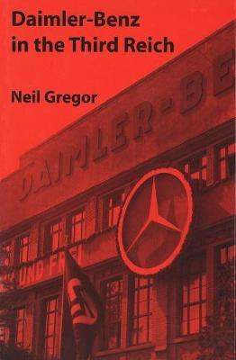 Libro Daimler-benz In The Third Reich - Neil Gregor