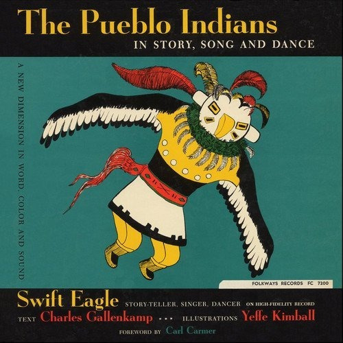 Cd The Pueblo Indians In Story, Song And Dance - Eagle