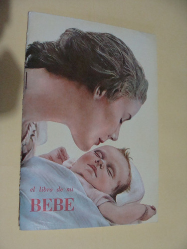 Libro El Libro De Mi Bebe , 38 Paginas (Usado)