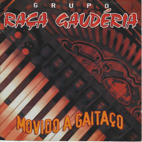 Cd - Grupo Raça Gaudéria - Movido A Gaitaço