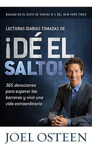 Lecturas Diarias Tomadas De De El Salto 365 Devociones Para, De Osteen, Joel. Editorial Faithwords, Tapa Blanda En Español, 2014