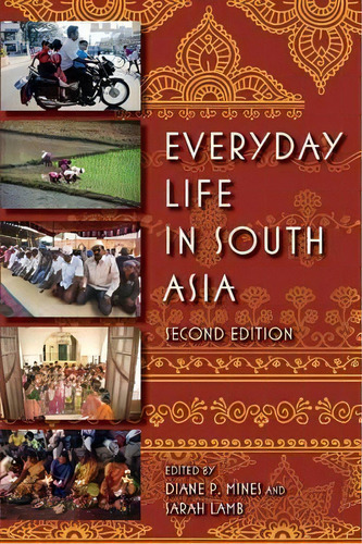 Everyday Life In South Asia, Second Edition, De Diane P. Mines. Editorial Indiana University Press, Tapa Blanda En Inglés