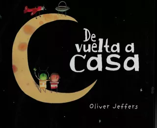 De Vuelta A Casa Oliver Jeffers Fondo De Cultura Fce