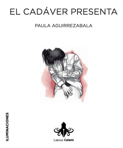 El Cadáver Presenta Aguirrezabala, Paula Lapsus Calami
