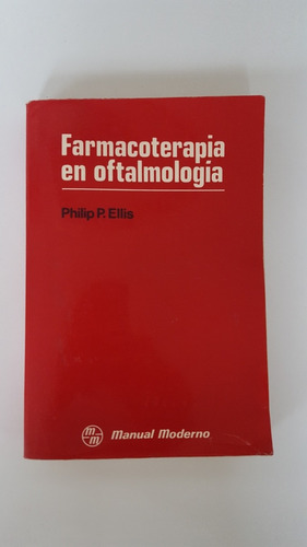 Libro De Medicina, Farmacoterapia En Oftalmología 