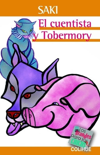 El Cuentista Y Tobermory - Saki