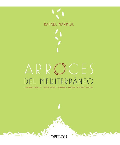 Arroces Del Mediterráneo, De Rafael Marmol. Editorial Oberon, Tapa Blanda, Edición 1 En Español