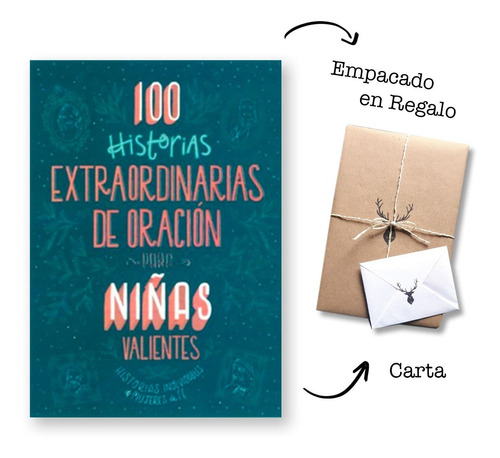 100 Historias Extraordinarias De Oración Niñas Valientes