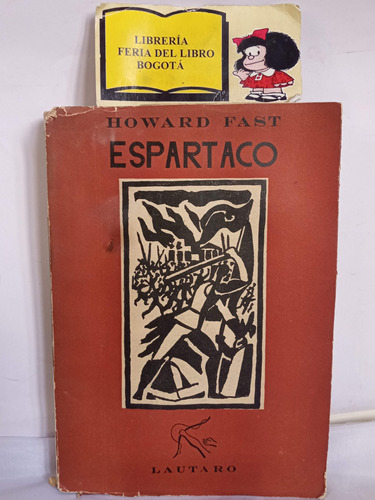 Espartaco - Howard Fast - Lautaro - 1953 - Novela 