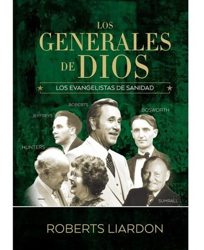 Los Generales De Dios Iv