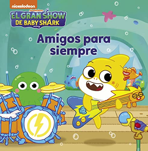 El Gran Show De Baby Shark Amigos Para Siempre Baby Shark  -