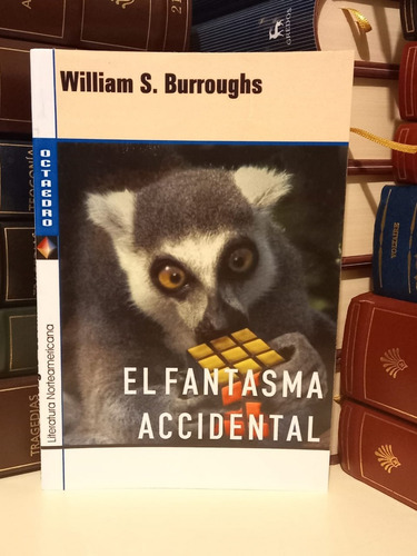 El Fantasma Accidental - William S. Burroughs -  Octa