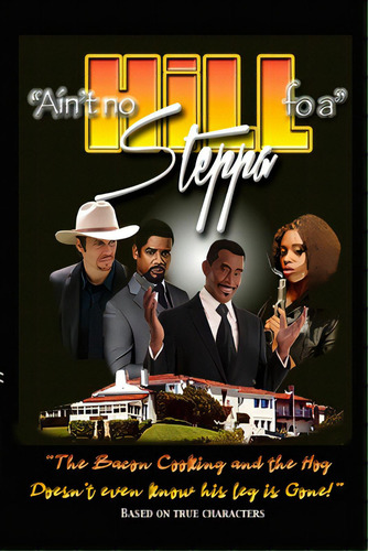 Ain't No Hill Fo A Steppa, De Turner, Ronn. Editorial Lulu Pr, Tapa Blanda En Inglés