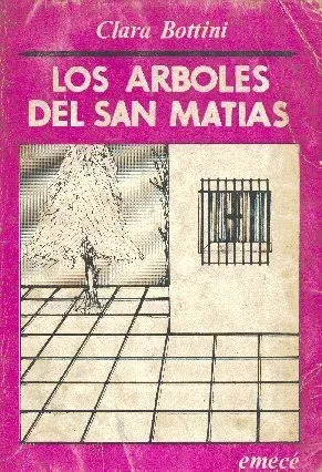 Clara Bottini: Los Arboles Del San Matias