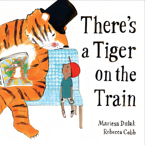 Theres A Tiger On The Train, De Dulak Mariesa. Editorial Faber & Faber Childrens En Inglés, 2024