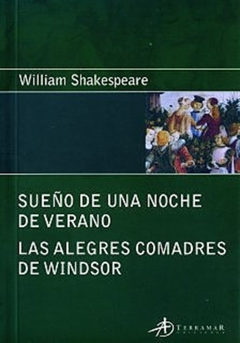 Sueño De Una Noche De Verano / Alegres Comadres - Shakespea