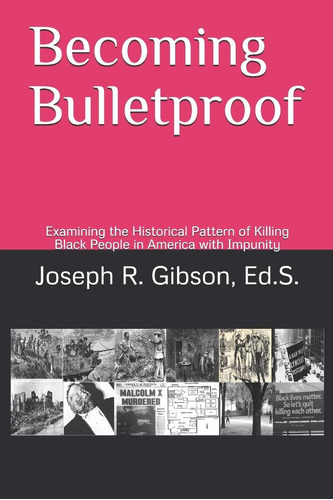 Libro: En Ingles Becoming Bulletproof: Examining The Histor