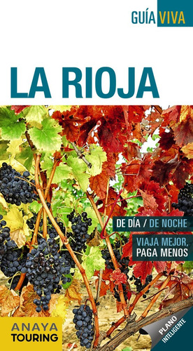 Rioja,la Guia Viva 2018 - Ramos Campos, Alfredo