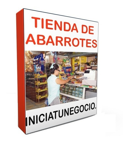 Kit Imprimible - Como Abrir Una Tienda De Abarrotes