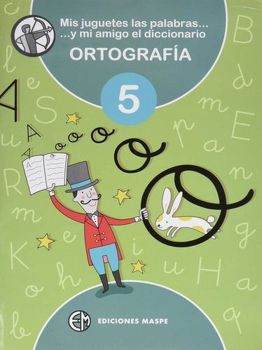 Libro Ortografia 5 Maspe Ne Maslen29ep - Alonso Aparicio,...