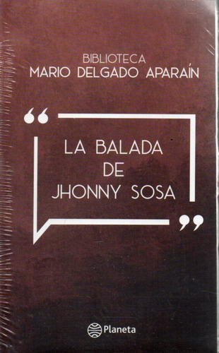 La Balada De Jhonny Sosa Mario Delgado Aparain 