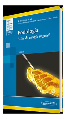 Podología. Atlas De Cirugía Ungueal.