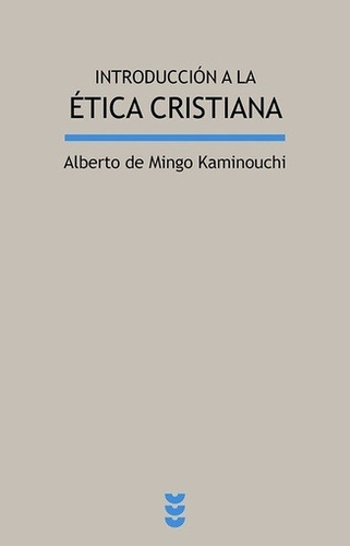 Introducción A La Ética Cristiana, De Alberto De Mingo Kaminouchi. Editorial Sígueme (pr), Tapa Blanda En Español