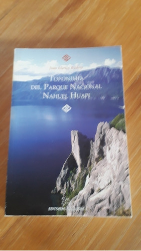 Libro Toponomía Del Parque Nacional Nahuel Huapi