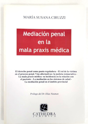 Mediacion Penal En La Mala Praxis Medica -  Ciruzzi 