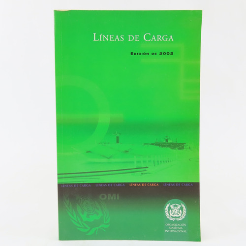 L2147 Lineas De Carga Edicion 2002 Organización Marítima Int