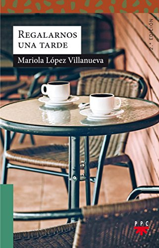 Regalarnos Una Tarde - Lopez Villanueva Mariola