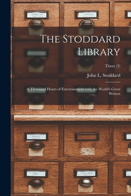 Libro The Stoddard Library: A Thousand Hours Of Entertain...