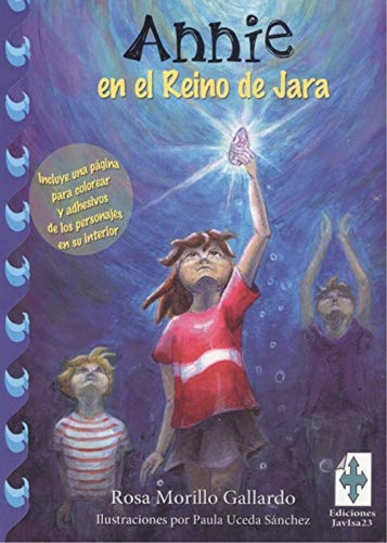 Libro Annie En El Reino De Jara - Morillo Gallardo, Rosa