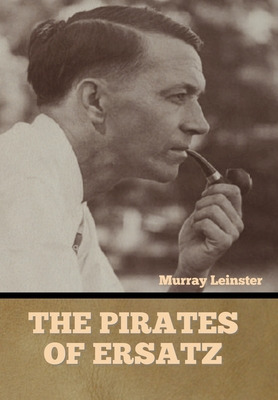 Libro The Pirates Of Ersatz - Leinster, Murray