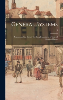 Libro General Systems: Yearbook Of The Society For The Ad...