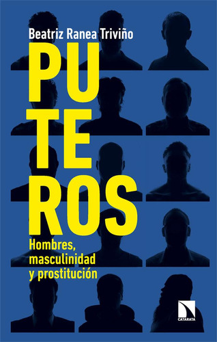 Libro: Puteros. Ranea, Beatriz. Los Libros De La Catarata