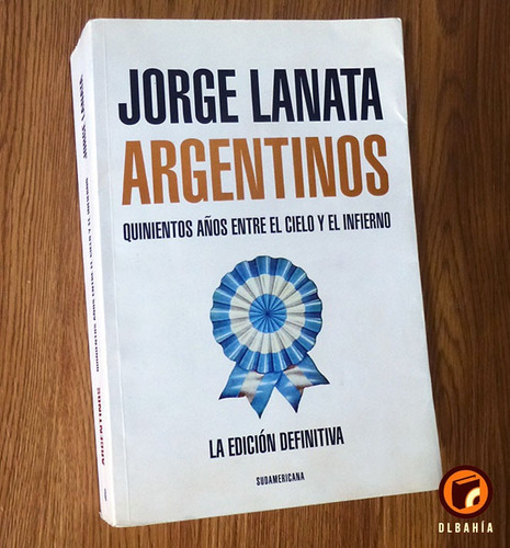 Argentinos - Jorge Lanata (edición Definitiva)