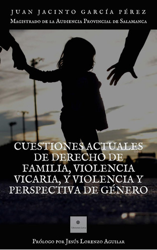 Libro Cuestiones Actuales De Derecho De Familia, Violenci...