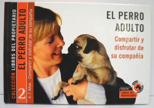 El Perro Adulto Libros Del Propietario Veterina Import Boedo