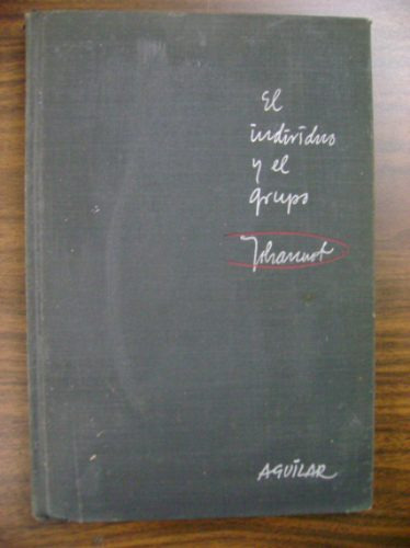 El Individuo Y El Grupo Henri Johannot Aguilar