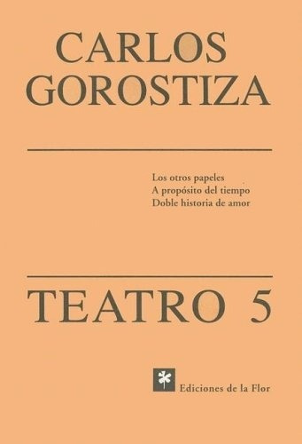 Nº 5 Teatro  Carlos Gorostiza - Gorostiza, Carlos