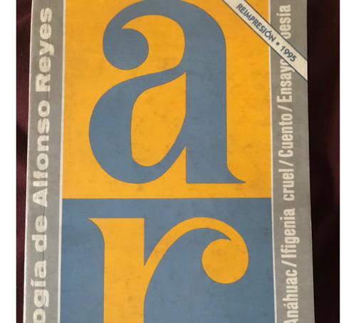 Antologia De Alfonso Reyes Vision De Anahuac (Usado)