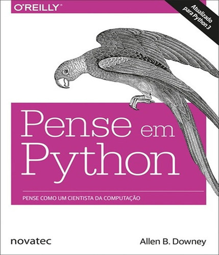 Pense Em Python, De Downey, Allen B.. Editora Novatec, Capa Mole Em Português