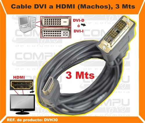 Imagen 2 de 6 de Cable De Conexion Dvi A Hd Macho 3m Ref Dvh30 Computoys Sas